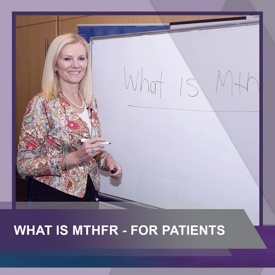 Patient Webinar: What is MTHFR