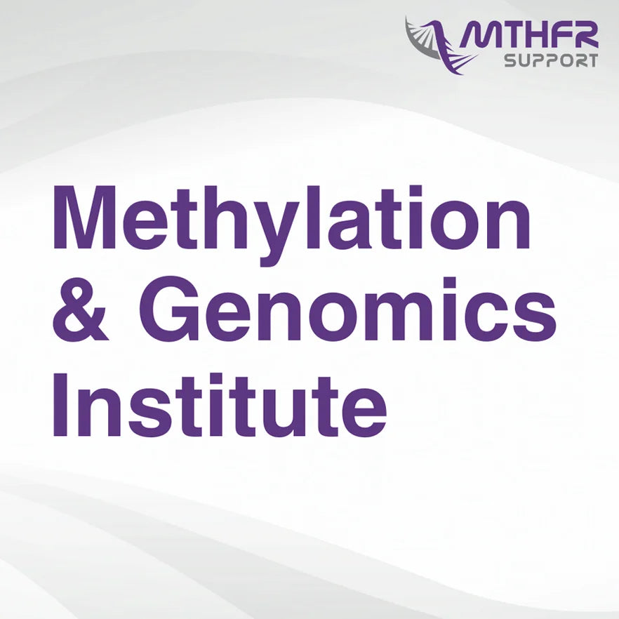 MTHFR Support Methylation and Genomics Institute
