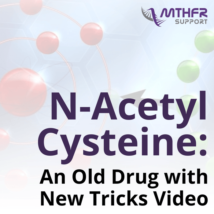 N-Acetyl Cysteine: An Old Drug with New Tricks Video